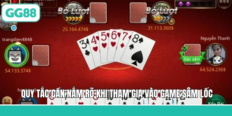Quy tắc cần nắm rõ khi tham gia vào game sâm lốc