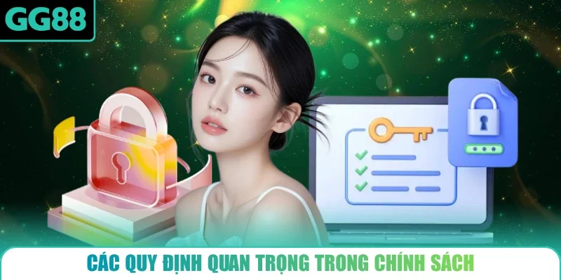 Các quy định quan trọng trong chính sách
